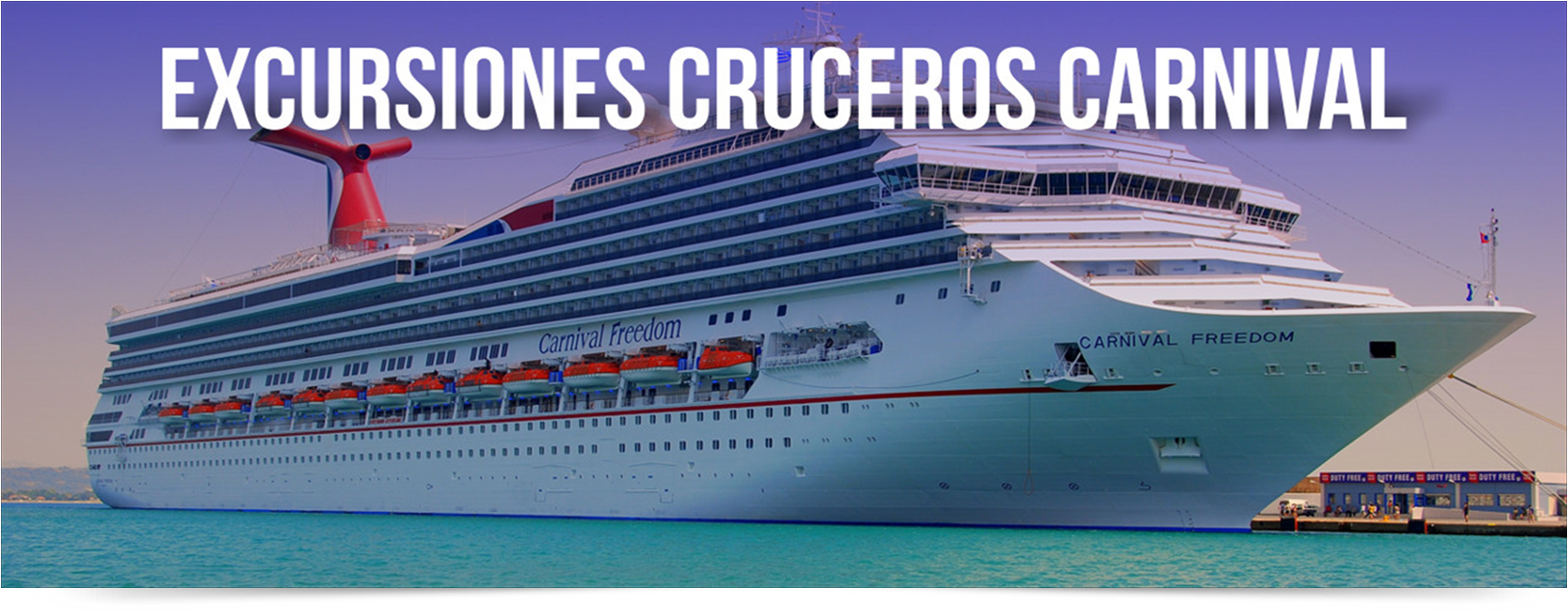 EXCURSIONES CRUCEROS CARNIVAL EXCURSIONES CRUCEROS CARNIVAL